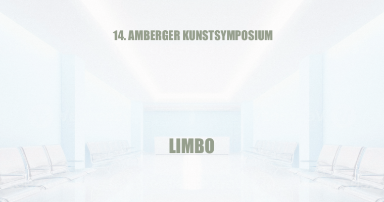 14. Amberger Kunstsymposium – Limbo – in alten Amberger Stadtarchiv